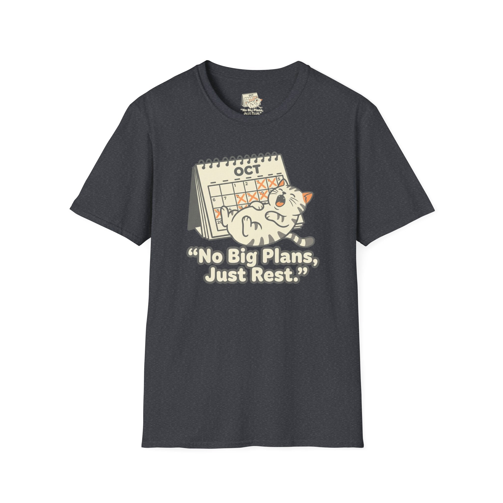No Big Plans Just Rest T-Shirt