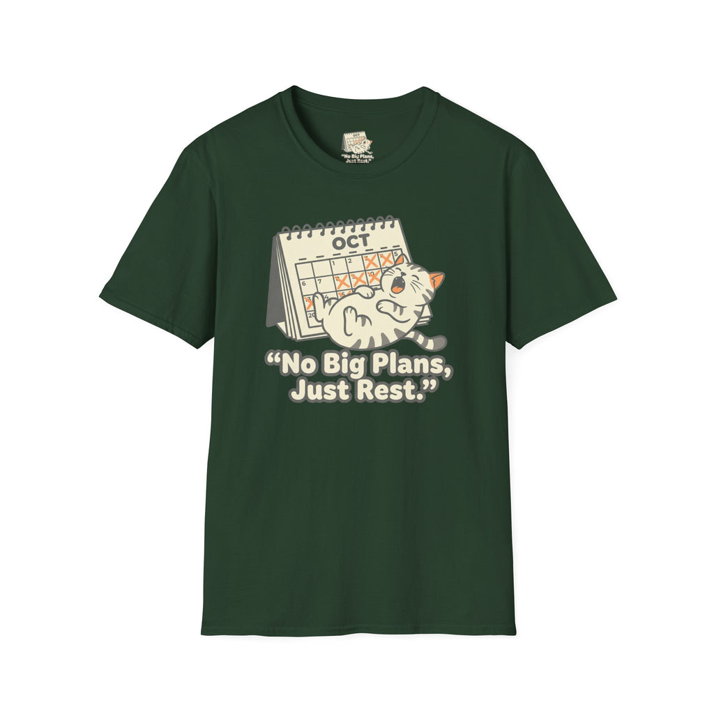 No Big Plans Just Rest T-Shirt