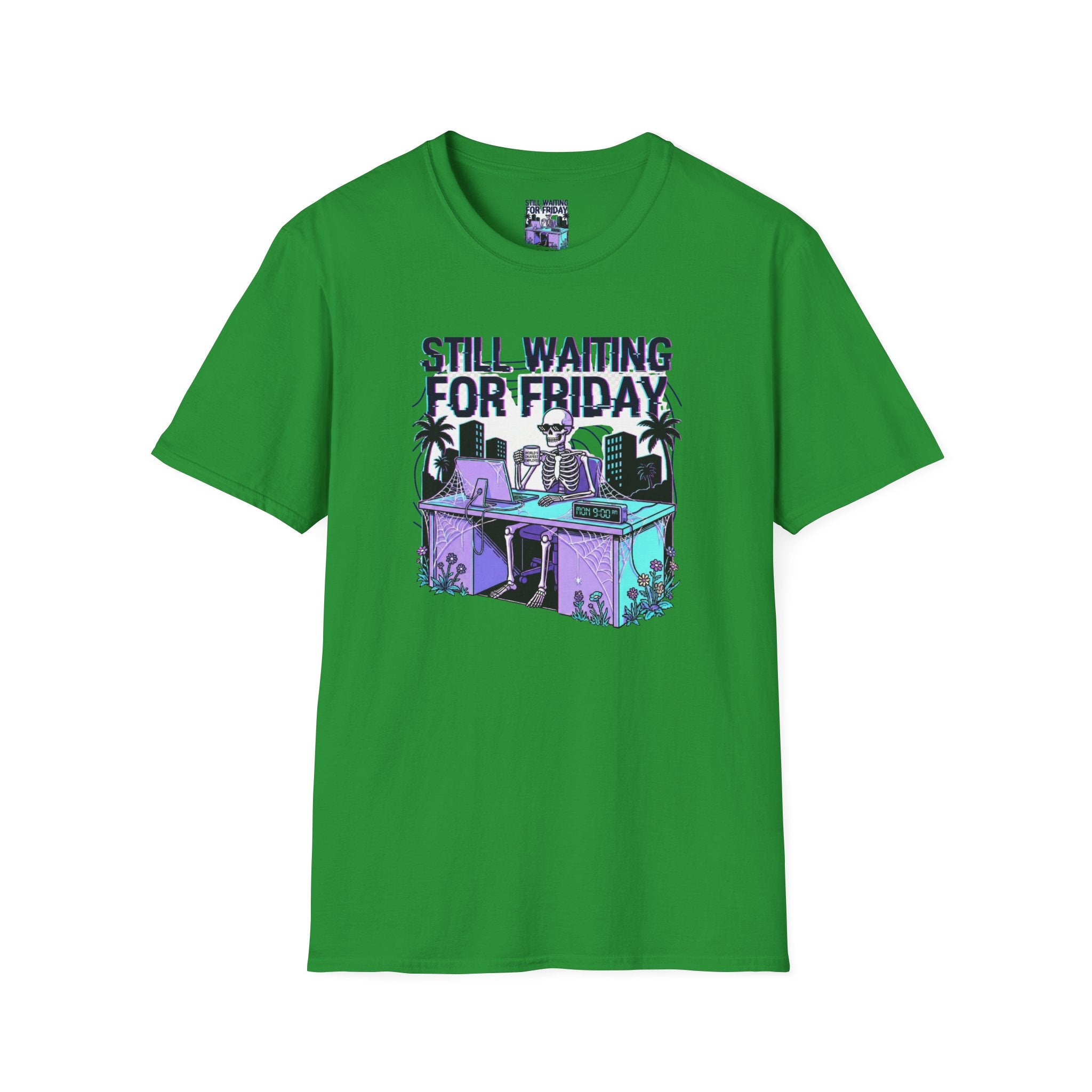Still Waiting For Friday T-Shirt