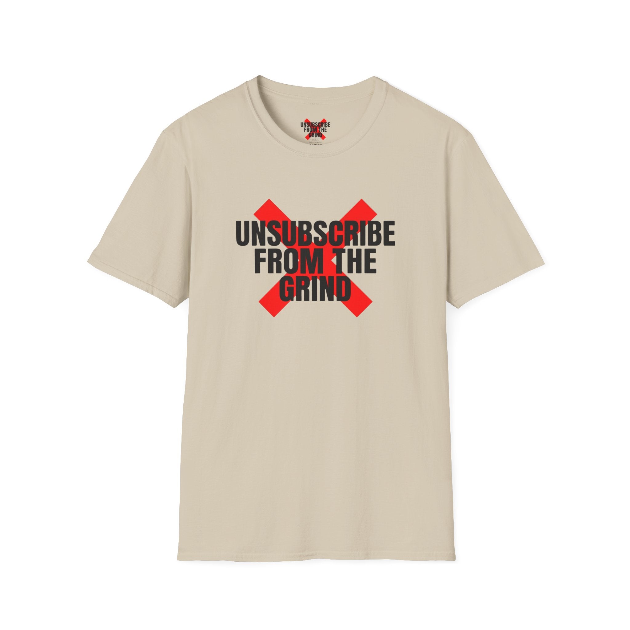 Unsubscribe From The Grind T-Shirt