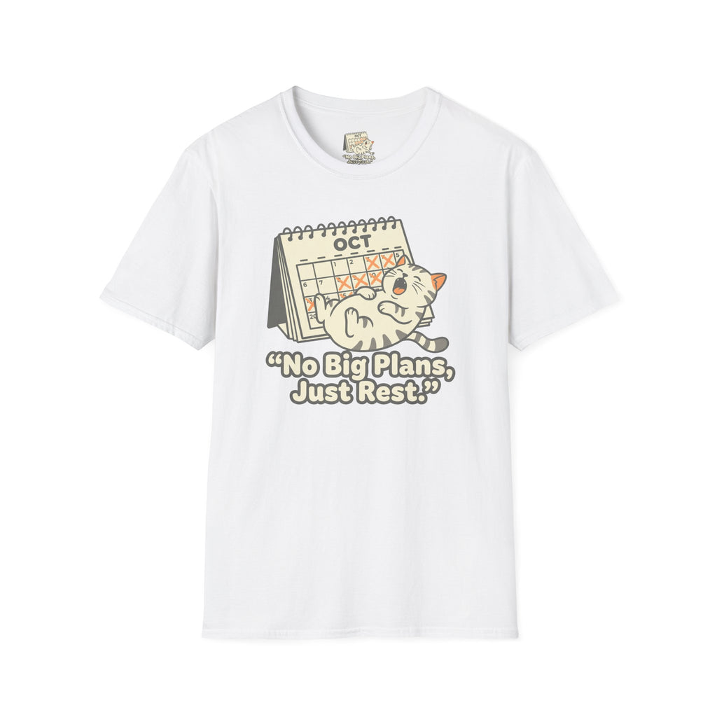 No Big Plans Just Rest T-Shirt