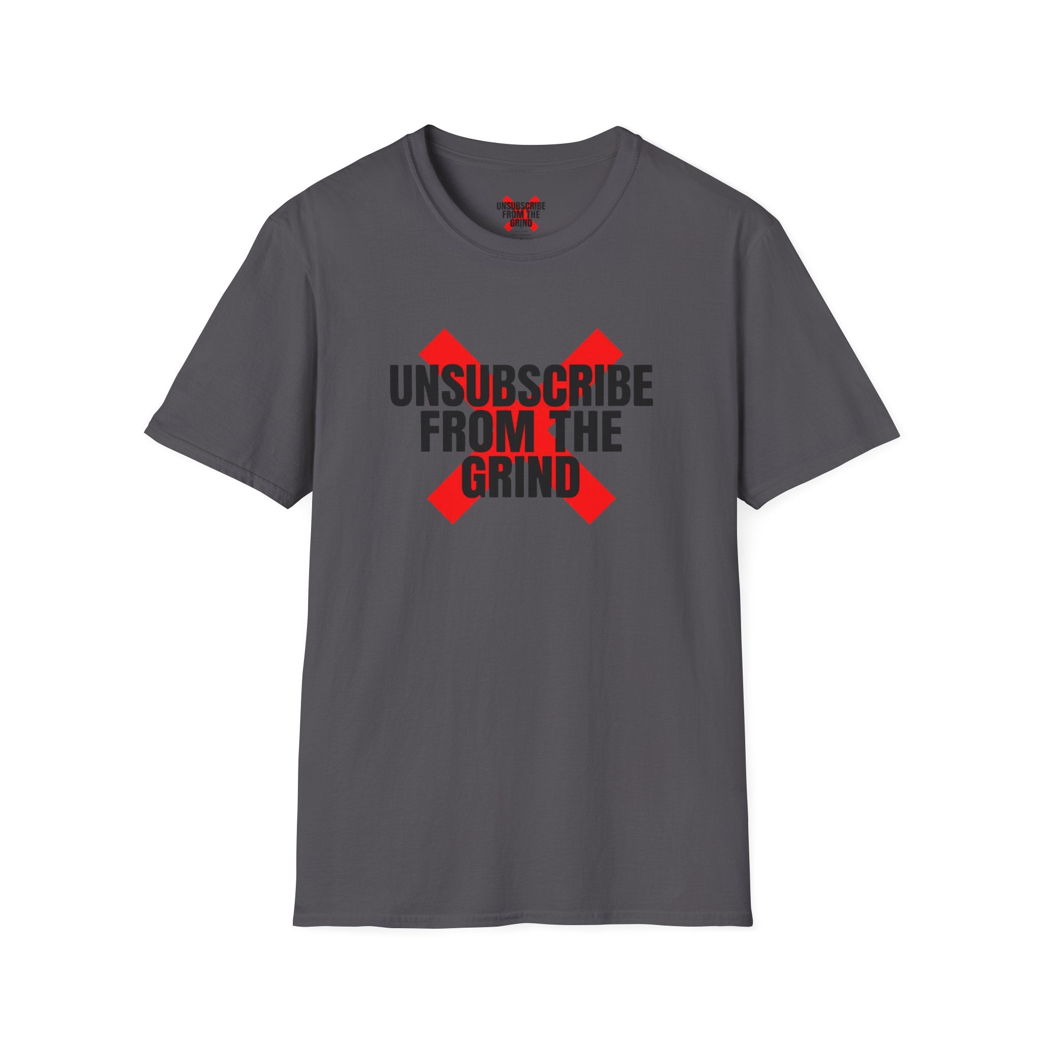 Unsubscribe From The Grind T-Shirt