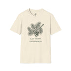 Slow Growth Is Still Growth T-Shirt
