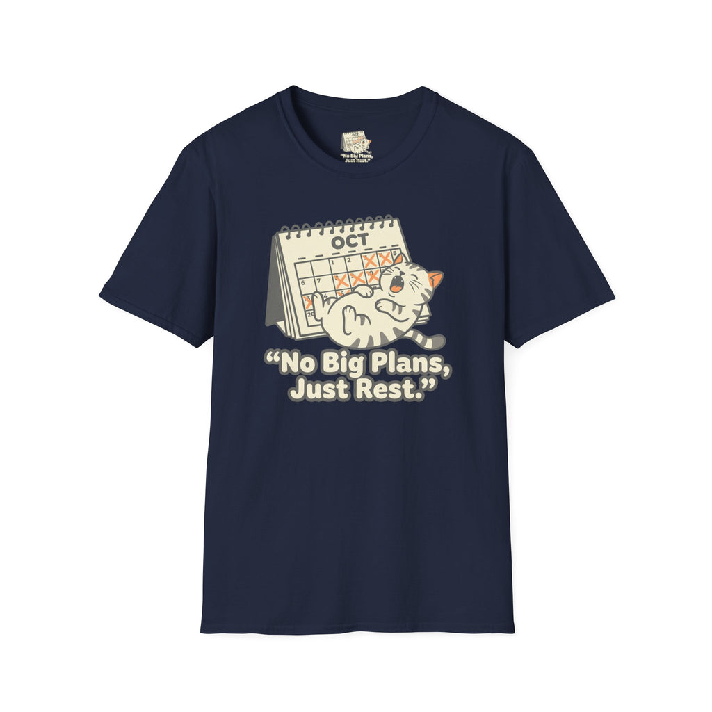 No Big Plans Just Rest T-Shirt