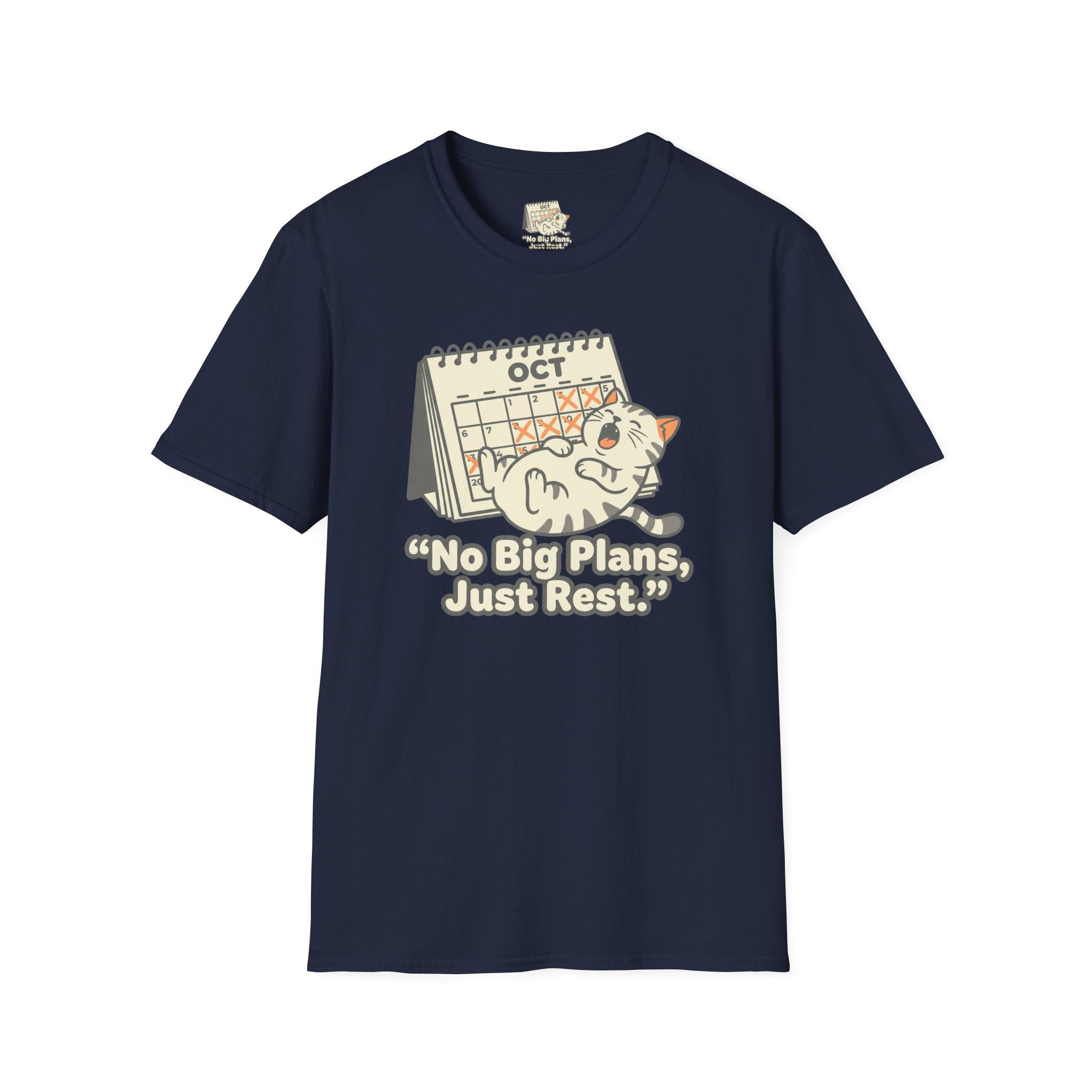 No Big Plans Just Rest T-Shirt