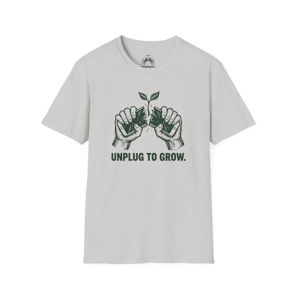 Unplug To Grow T-Shirt