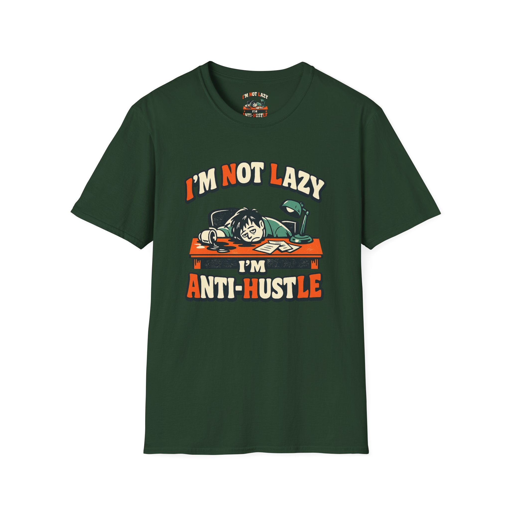 Im Not Lazy Im Anti-Hustle T-Shirt