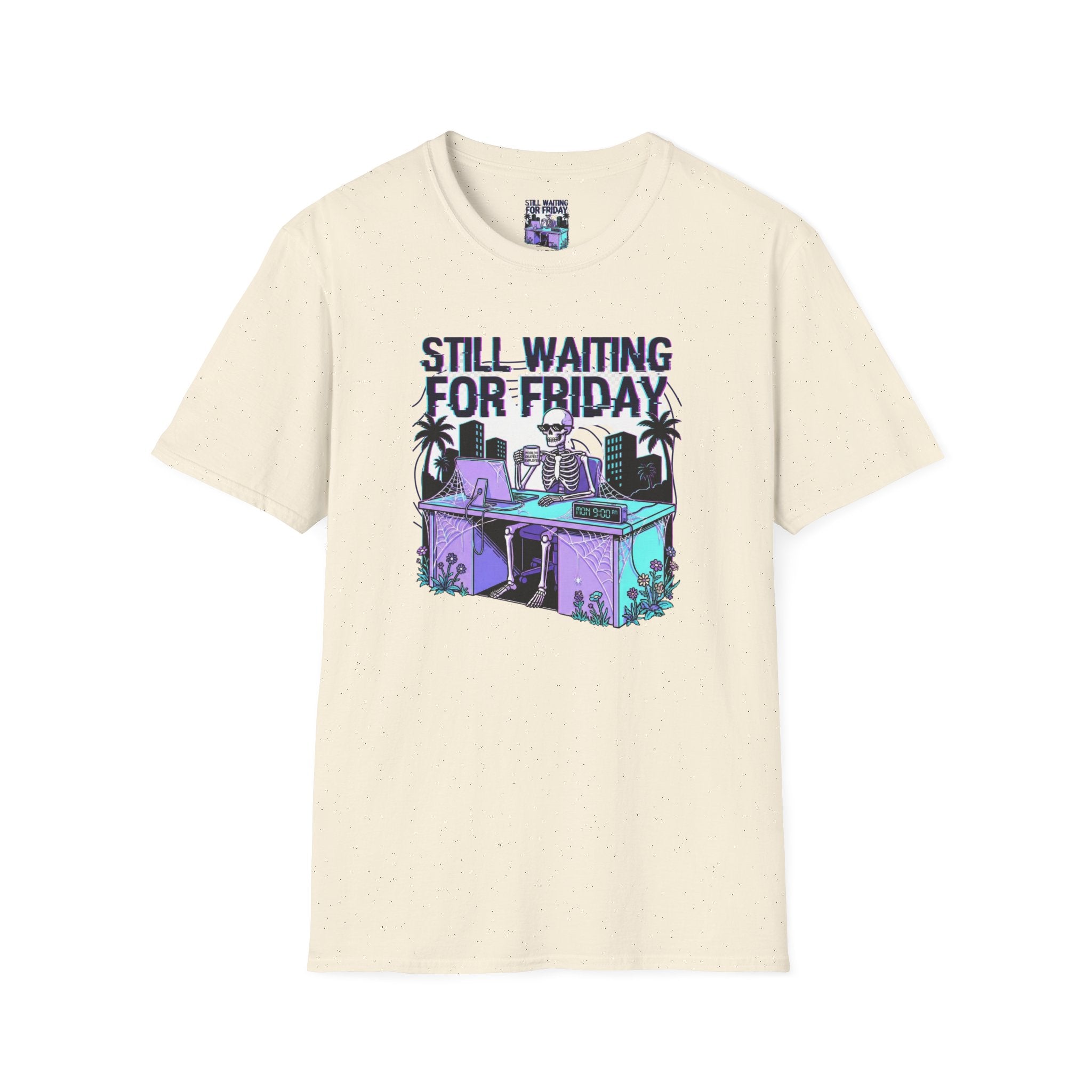Still Waiting For Friday T-Shirt